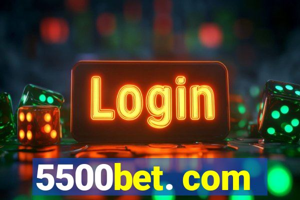 5500bet. com